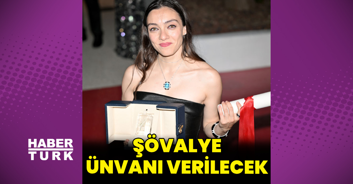 Merve Dizdar’a şövalye ünvanı verilecek